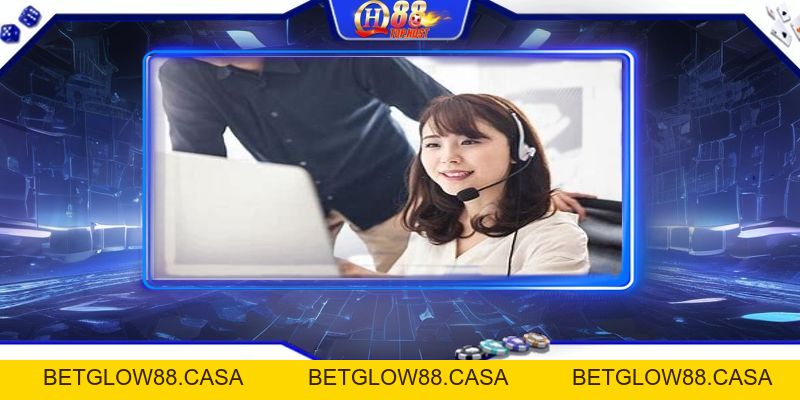 Chăm Sóc Khách Hàng Qh88 | Giải Quyết Mọi Vấn Đề - Betglow88