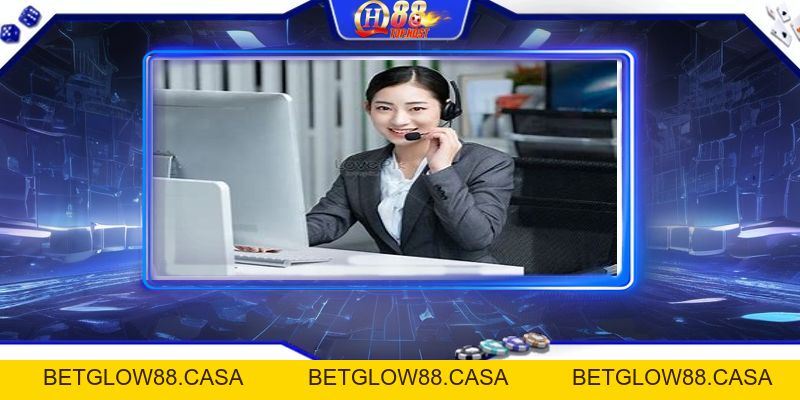 Chăm Sóc Khách Hàng Qh88 | Giải Quyết Mọi Vấn Đề - Betglow88