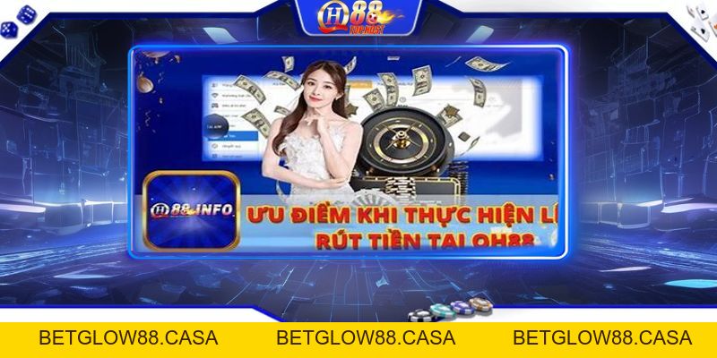 Rút Tiền Qh88 Về Tài Khoản Cá Nhân Đơn Giản Nhất - Betglow88