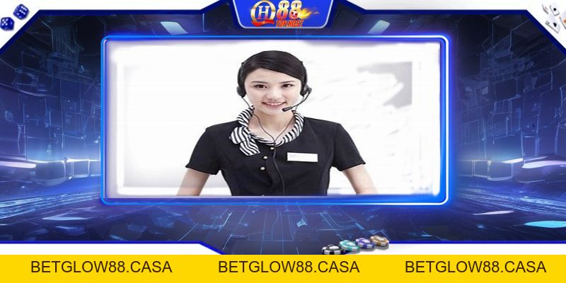 Chăm Sóc Khách Hàng Qh88 | Giải Quyết Mọi Vấn Đề - Betglow88