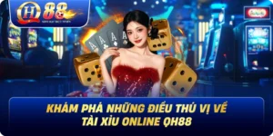 Casino Qh88 - Sảnh Game Cá Cược Hấp Dẫn Nhất Nhà Cái - Betglow88
